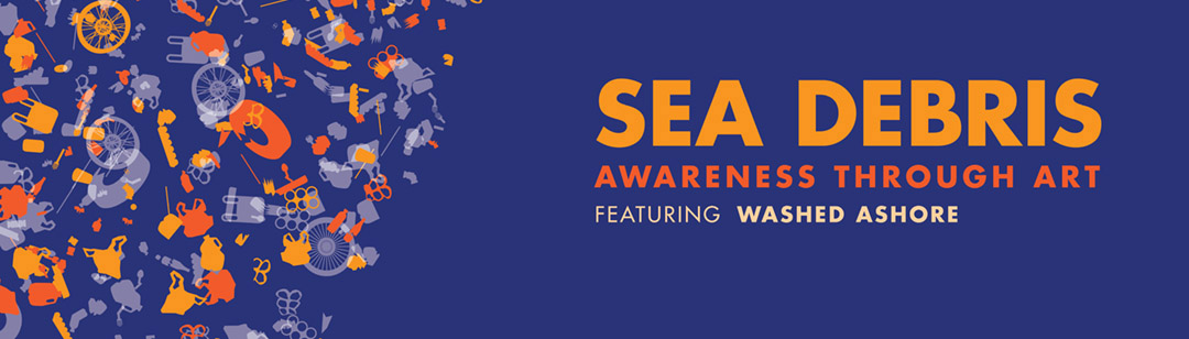 The Sea Debris logo in long banner form. Left are outlines of a wide variety of sea garbage, including plastic bags, tires, and plastic 6-pack holder rings. Right is the text "SEA DEBRIS Awareness through art featuring Washed Ashore"
